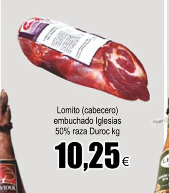 FROIZ Lomito Cabecero Embuchado Iglesias 50% Raza Duroc kg oferta