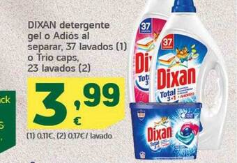 HiperDino Dixan detergente gel o adiós al separar 37 lavados o trio caps 23 lavados oferta