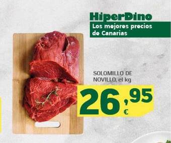 HiperDino Solomillo de novillo oferta