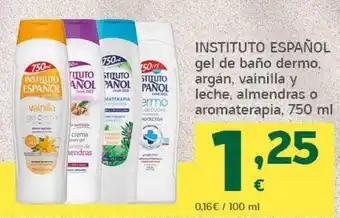 HiperDino Instituto español gel de baño dermo argán vainilla y leche almendras o aromaterapia oferta
