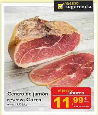 Cash Ecofamilia Centro De Jamón Reserva Coren oferta