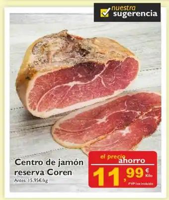 Supermercados La Despensa Centro De Jamón Reserva Coren oferta
