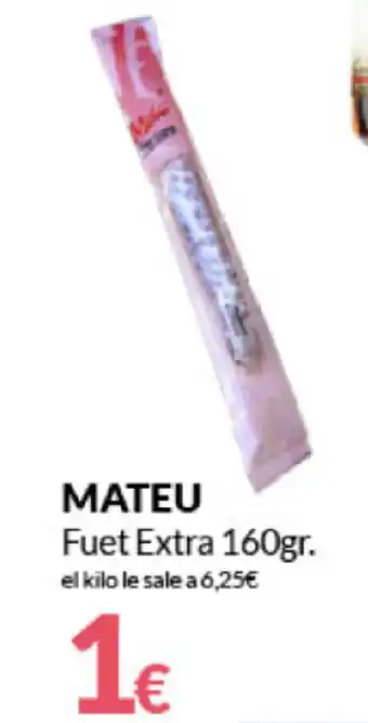 PrimaPrix Mateu Fuet Extra 160gr oferta