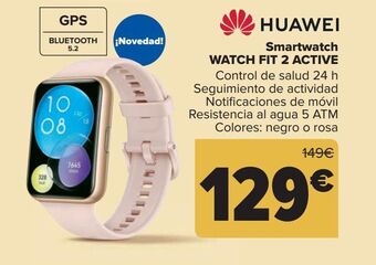 Carrefour Huawei smartwatch watch fit 2 active oferta
