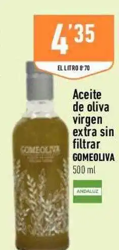 Supermercados Deza Aceite de oliva virgen extra sin filtrar gomeoliva oferta
