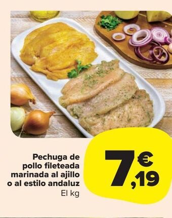 Carrefour Market Pechuga de pollo fileteada marinada al ajillo o al estilo andaluz oferta