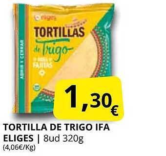 Supermercados MAS Tortilla de trigo ifa eliges oferta