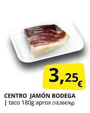 Supermercados MAS Centro jamón bodega oferta