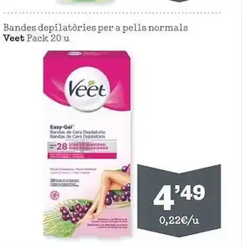Sorli Bandes depilatóries per e pells normals veet pack 20 oferta