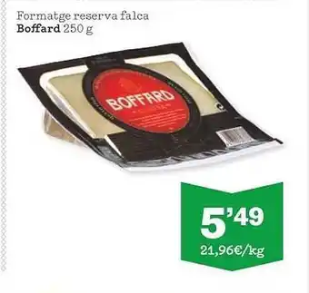 Sorli Formatge reserva falca boffard oferta