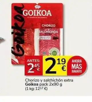 Supermercados Charter Chorizo y salchichón extra goikoa pack oferta