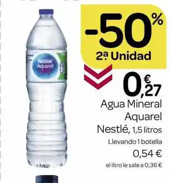 Supermercados El Jamón -50% 2a unidad agua minearl aquarel nestlé oferta