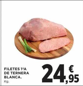 Hipercor Filetes 1aa de ternera blanca oferta