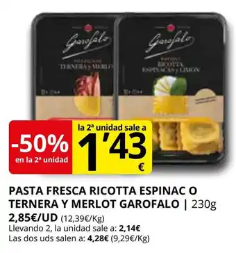 Pasta fresca ricotta espinac o ternera y merlot garofalo