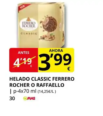Supermercados MAS Helado classic ferrero rocher o raffaello oferta