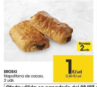 Eroski Napolitana de cacao oferta