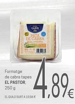 Valvi Supermercats Formatge de cabra tapes el pastor oferta