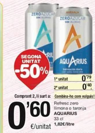 SPAR Segona unitat -50% refresc zero llimona o taronja aquarius oferta