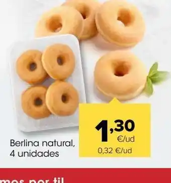 Autoservicios Familia Berlina natural, 4 unidades 1.30 €/ud 0,32 €/ud oferta