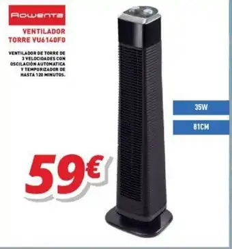 Mi electro Rowenta Ventilador Torre VU6140F0 oferta