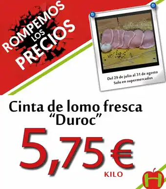 Hiper Usera Cinta de Lomo Fresca Duroc oferta