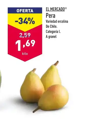 ALDI El Mercado Pera Variedad ercolina De Chile. Categoria l. A granel oferta