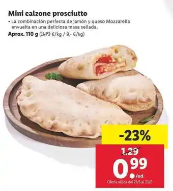 Lidl Mini calzone prosciutto aprox. 110g oferta