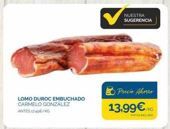 Supermercados La Despensa Lomo duroc embuchado carmelo gonzález oferta