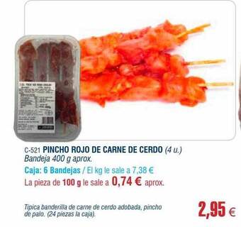 Abordo Pincho rojo de carne de cerdo oferta
