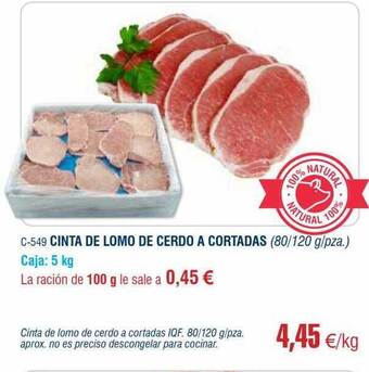 Abordo Cinta de lomo de cerdo a cortadas oferta