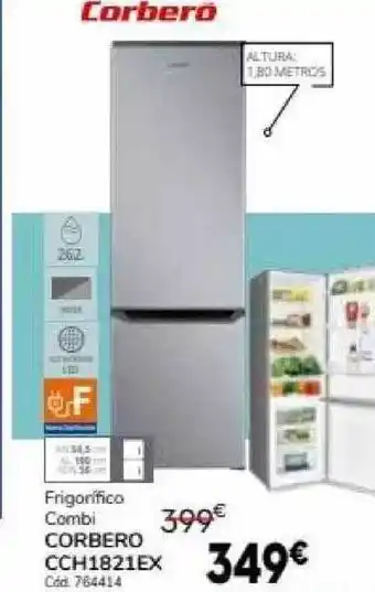 Conforama Frigorifico combi corbero cch1821ex oferta