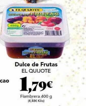 Gadis Dulce de frutas el quijote oferta