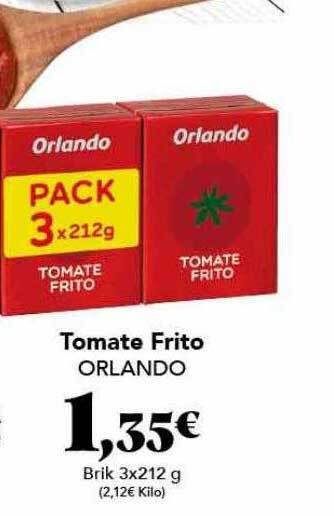 Gadis Tomate frito orlando oferta