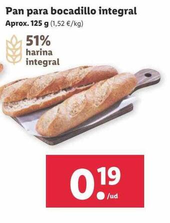 Lidl Pan para bocadillo integral oferta