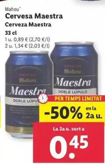 Lidl -50% en la 2a u. mahou cerveza maestra oferta