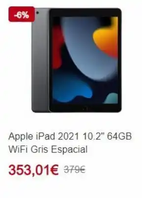 PC Componentes -6% apple ipad 2021 10.2" 64gb wifi gris espacial 353,01€ 379€ oferta