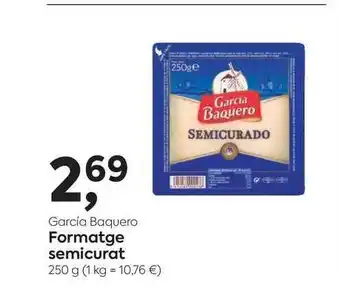 Suma Supermercados Garcia Baquero Formatge Semicurat 250g oferta