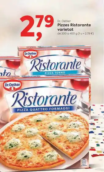 Suma Supermercados Dr. Oetker Pizzes Ristorante varietat de 300 a 400g oferta