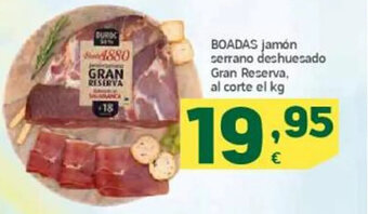 HiperDino Boadas Jamón Serrano Deshuesado Gran Reserva oferta