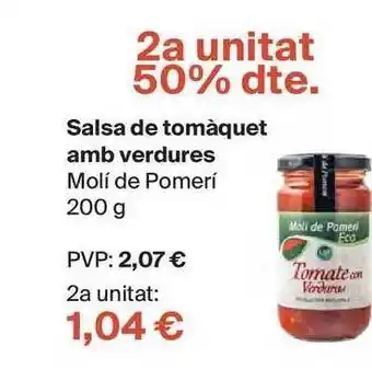 Veritas Molí de Pomerí Salsa de tomàquet amb verdures 200g oferta