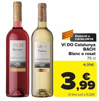 Carrefour Vi do catalunya bach blanc o rosat oferta