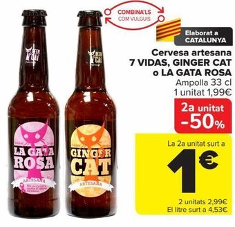 Carrefour Cervesa artesana 7 vidas, ginger cat o la gata rosa oferta