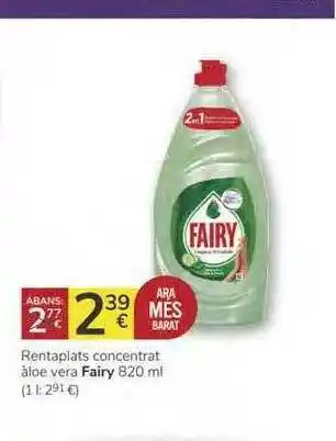Supermercados Charter Fairy Rentaplats concentrat àloe vera 820ml oferta