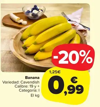 Carrefour Market Banana variedad: cavendish calibre: 19 y + categoría: i el kg oferta