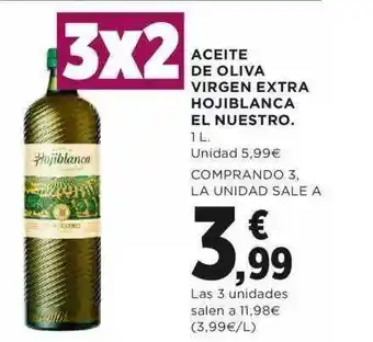 Hipercor 3x2 Aceite De Oliva Virgen Extra Hojiblanca El Nuestro 1L oferta