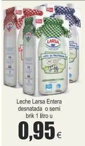 FROIZ Leche larsa entera desnatada o semi oferta