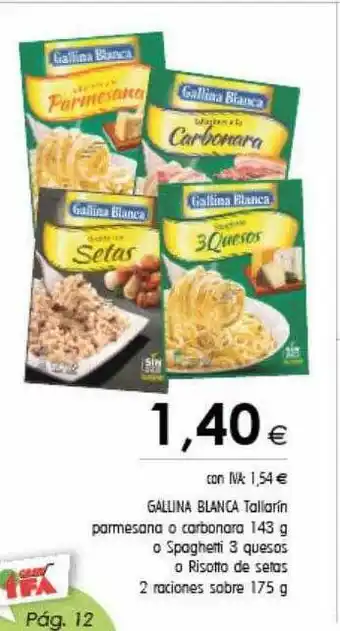 Cash Ifa Gallina blanca tallarin parmesana o carbonara 143 g o spaghetti 3 quesos o risotto de setas 2 raciones sobre 175 g oferta