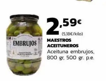 Supermercados Lupa Maestros aceituneros aceituna embrujos oferta