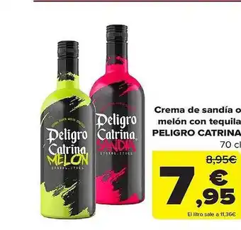 Carrefour Crema de sandia o melón con tequila peligro catrina oferta