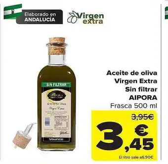 Carrefour Aceite de oliva virgen extra sin filtrar aipora oferta